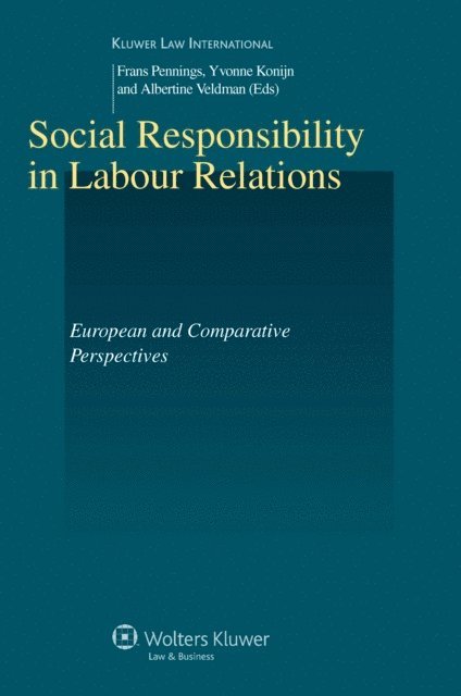 Yvonne Konijn, Frans Pennings - Social Responsibility in Labour Relations, E-bok