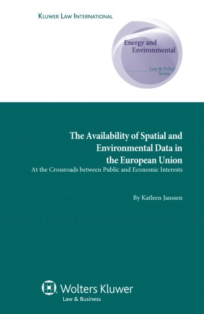Katleen Janssen - Availability of Spatial and Environmental Data in the European Union, E-bok