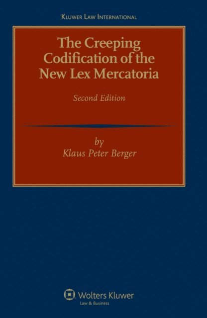 Klaus Peter Berger - Creeping Codification of the New Lex Mercatoria, E-bok