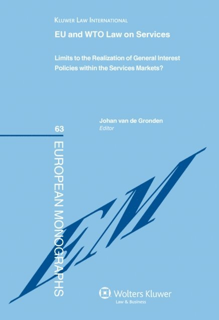 Johan van de Gronden - EU and WTO Law on Services, E-bok