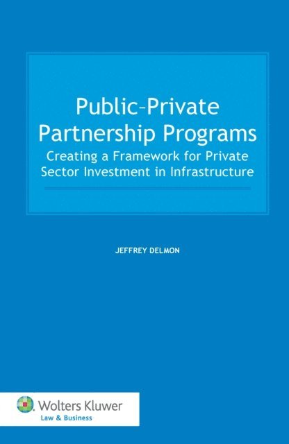 Jeffrey Delmon - Public-Private Partnership Programs, E-bok