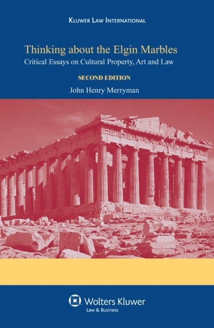 John Henry Merryman - Thinking about the Elgin Marbles, E-bok