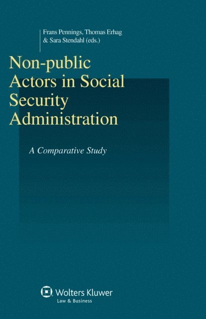 Thomas Erhag, Frans Pennings - Non-public Actors in Social Security Administration, E-bok