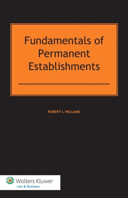 Robert L Williams - Fundamentals of Permanent Establishments, E-bok