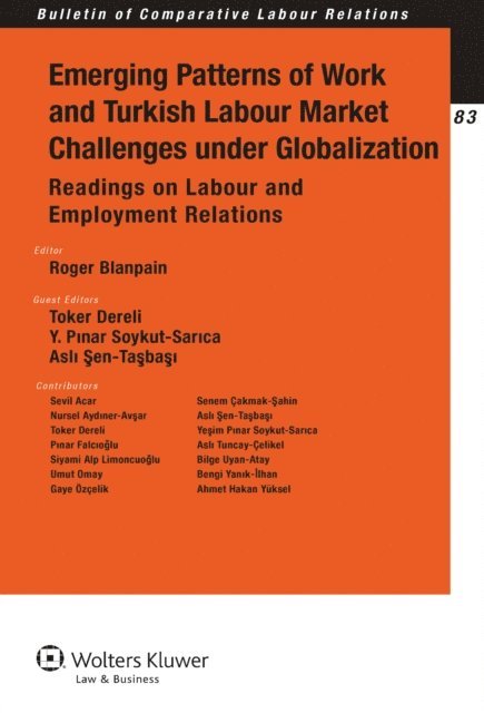 Roger Blanpain - Emerging Patterns of Work and Turkish Labour Market Challenges under Globalization, E-bok