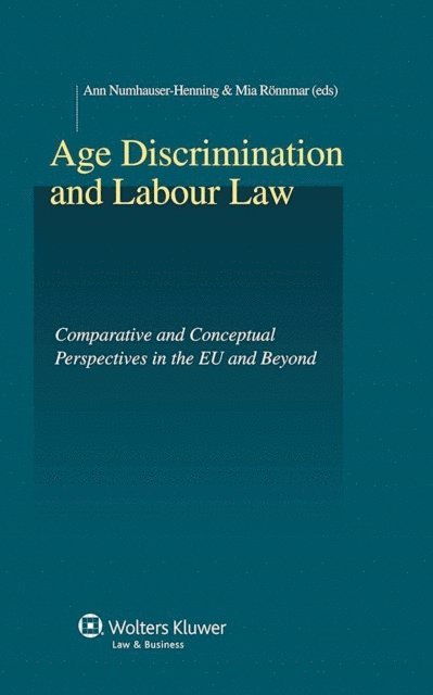 Mia RA¶nnmar, Ann Numhauser-Henning - Age Discrimination and Labour Law, E-bok