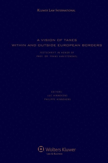 Philippe Hinnekens, Luc Hinnekens - Vision of Taxes within and outside European Borders, E-bok