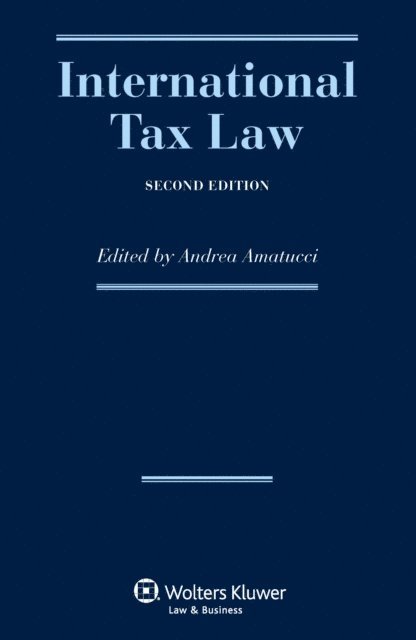 Andrea Amatucci - International Tax Law, E-bok