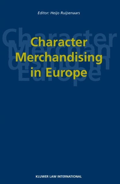 Heijo Ruijsenaars - Character Merchandising in Europe, E-bok