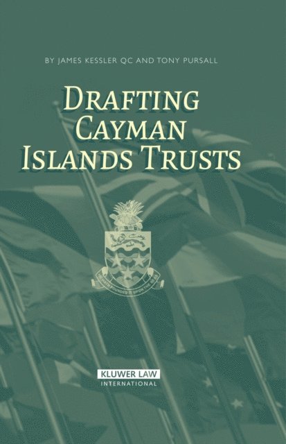 Tony Pursall, James Kessler QC - Drafting Cayman Islands Trusts, E-bok