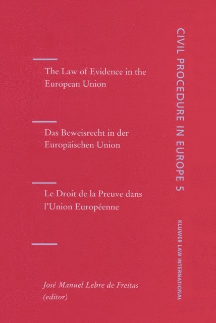 José Manuel Lebre de Freitas - Law of Evidence in the European Union, E-bok