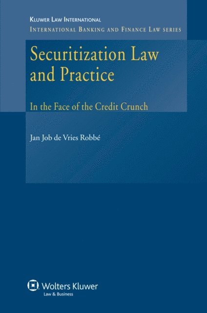 Jan Job de Vries Robbé - Securitization Law and Practice, E-bok