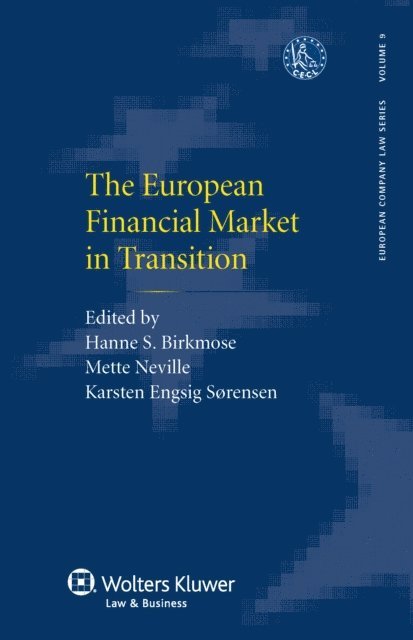 Mette Neville, Hanne S. Birkmose - European Financial Market in Transition, E-bok