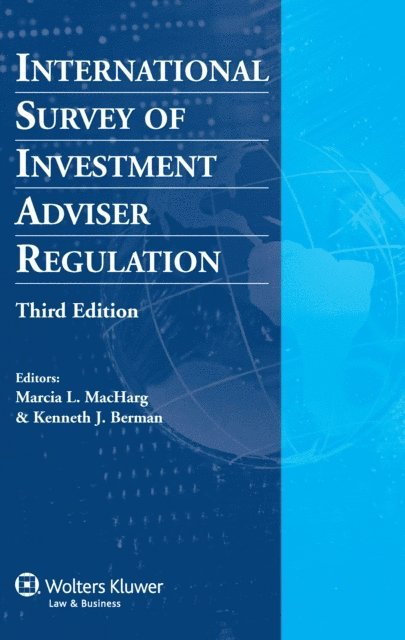 Kenneth J. Berman, Marcia L. MacHarg - International Survey of Investment Adviser Regulation, E-bok