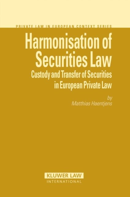 Matthias Haentjens - Harmonisation of Securities Law, E-bok