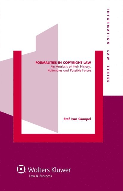 Stef van Gompel - Formalities in Copyright Law, E-bok