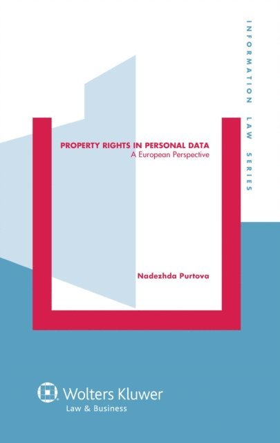 Nadezhda Purtova - Property Rights in Personal Data, E-bok