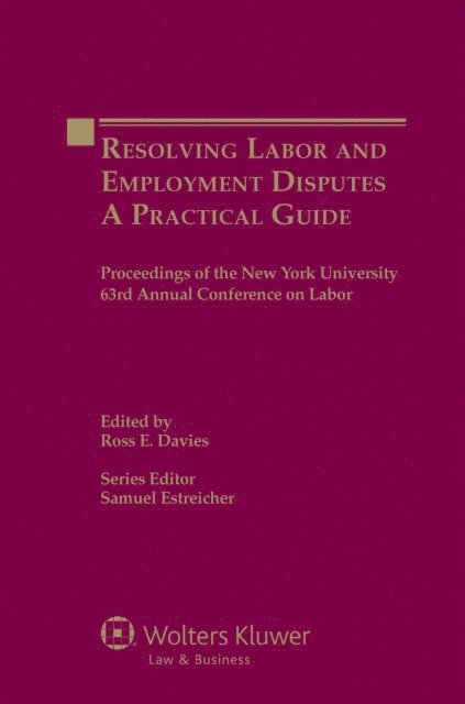 Ross E. Davies - Resolving Labor and Employment Disputes, E-bok