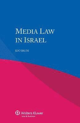 Ido Baum - Media Law in Israel, Häftad. Tillgänglighet: Lägg i varukorg
