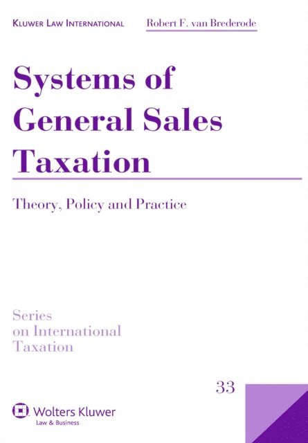 Robert F. van Brederode - Systems of General Sales Taxation, E-bok