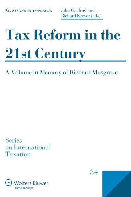 Richard Krever, John G. Head - Tax Reform in the 21st Century, E-bok