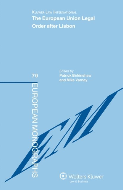 Mike Varney, Patrick Birkinshaw - European Union Legal Order after Lisbon, E-bok