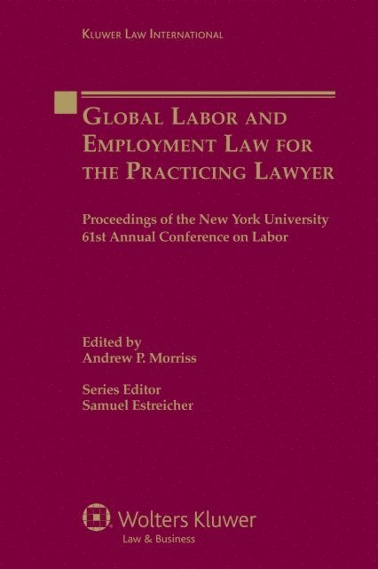 Andrew P. Morriss - Global Labor and Employment Law for the Practicing Lawyer, E-bok