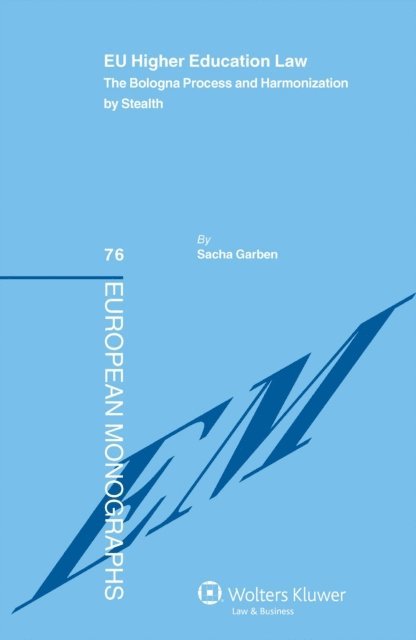 Sacha Garben - EU Higher Education Law, E-bok