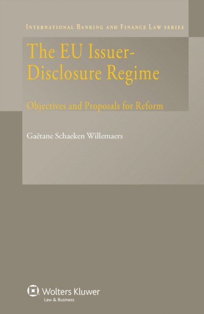 Gaëtane Schaeken Willemaers - EU Issuer-Disclosure Regime, E-bok
