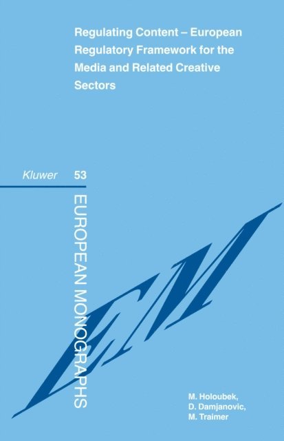 Dragana Damjanovic, Michael Holoubek - Regulating Content, E-bok