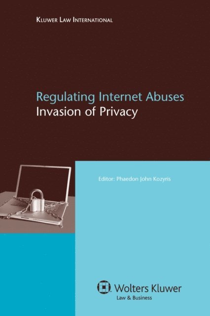 Phaedon John Kozyris - Regulating Internet Abuses, E-bok