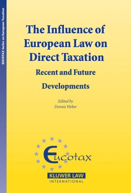 Dennis Weber - Influence of European Law on Direct Taxation, E-bok