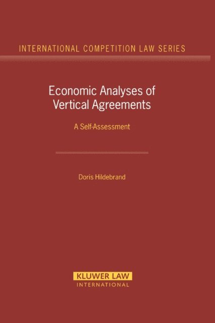 Doris Hildebrand - Economic Analyses of Vertical Agreements, E-bok