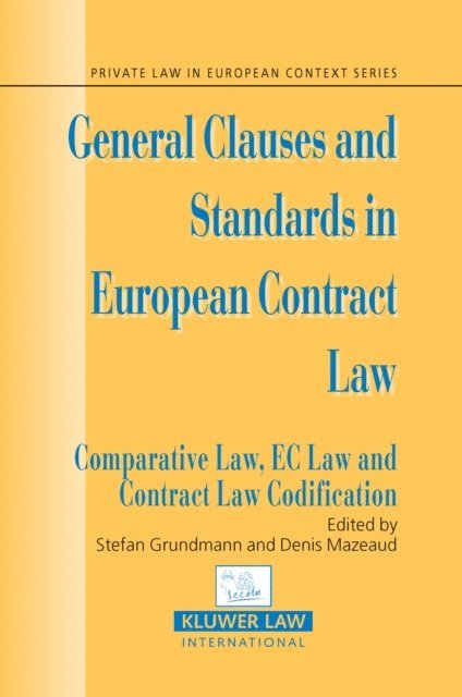 Denis Mazeaud, Stefan Grundmann - General Clauses and Standards in European Contract Law, E-bok