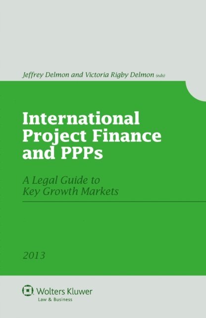 Victoria Rigby Delmon, Jeffrey Delmon - International Project Finance and PPPs, E-bok
