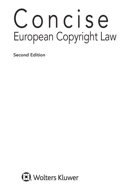 P. Bernt Hugenholtz, Thomas Dreier - Concise European Copyright Law, E-bok