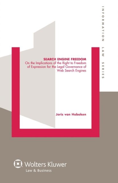 Joris van Hoboken - Search Engine Freedom, E-bok