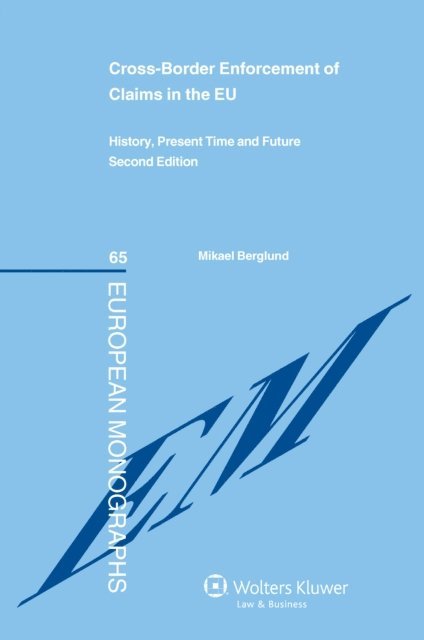 Mikael Berglund - Cross-Border Enforcement of Claims in the EU, E-bok