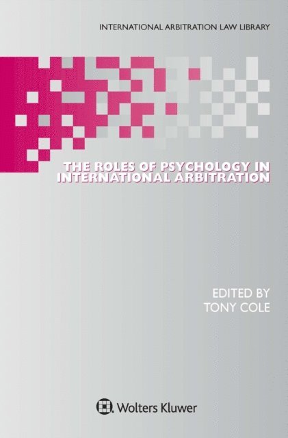 Tony Cole - Roles of Psychology in International Arbitration, E-bok