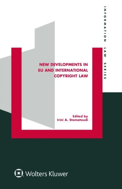 Irini A. Stamatoudi - New Developments in EU and International Copyright Law, E-bok