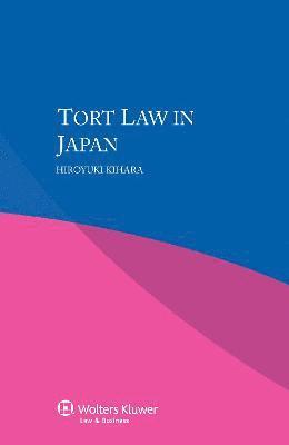 Hiroyuki Kihara - Tort Law in Japan, Häftad. Tillgänglighet: Lägg i varukorg