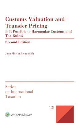Juan Martin Jovanovich - Customs Valuation and Transfer Pricing, Inbunden