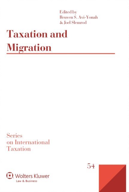 Joel Slemrod, Reuven S. Avi-Yonah - Taxation and Migration, E-bok