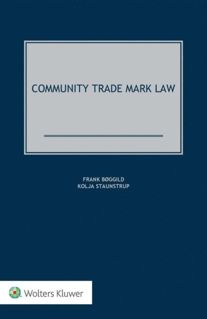 Kolja Staunstrup, Frank Boggild - Community Trade Mark Law, E-bok