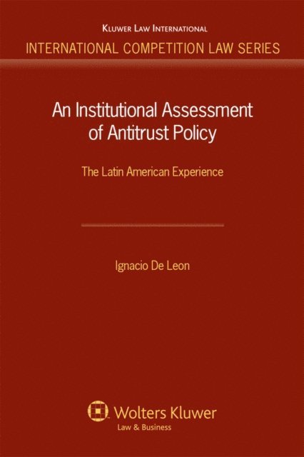 Ignacio De Leon - Institutional Assessment of Antitrust Policy, E-bok. Tillgänglighet: Lägg i varukorg