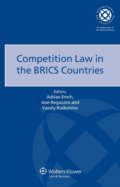 Jose Regazzini, Adrian Emch - Competition Law in the BRICS Countries, E-bok
