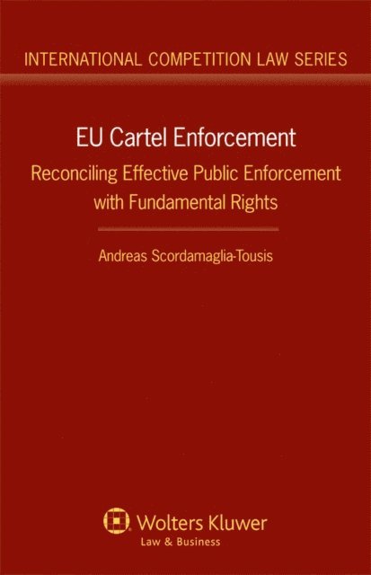 Andreas Scordamaglia-Tousis - EU Cartel Enforcement, E-bok
