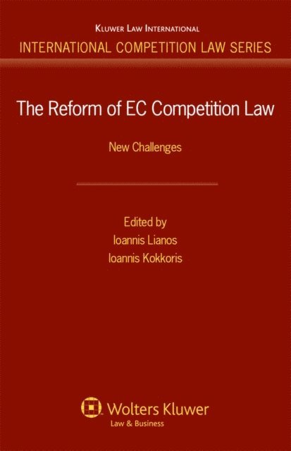 Ioannis Kokkoris, Ioannis Lianos - Reform of EC Competition Law, E-bok