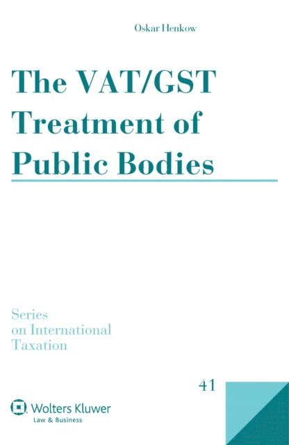 Oskar Henkow - VAT/GST Treatment of Public Bodies, E-bok