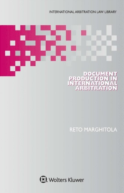Reto Marghitola - Document Production in International Arbitration, E-bok
